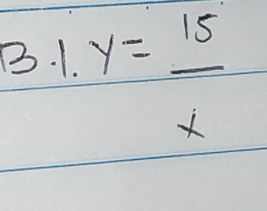 y= 15/x 