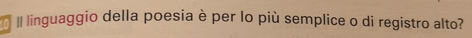 Il linguaggio della poesia è per lo più semplice o di registro alto?