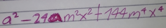 a^2-24 m^2x^2+144m^4x^4