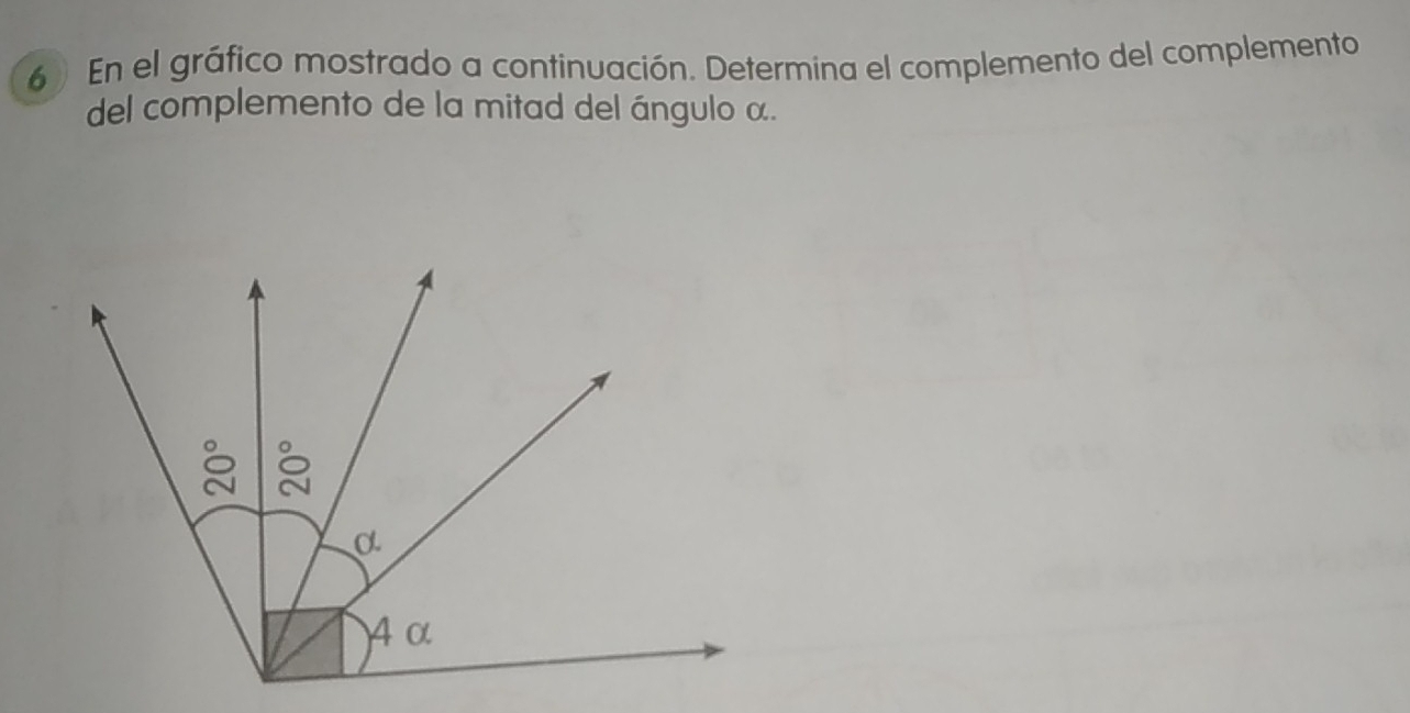 En el gráfico mostrado a continuación. Determina el complemento del complemento 
del complemento de la mitad del ángulo α.