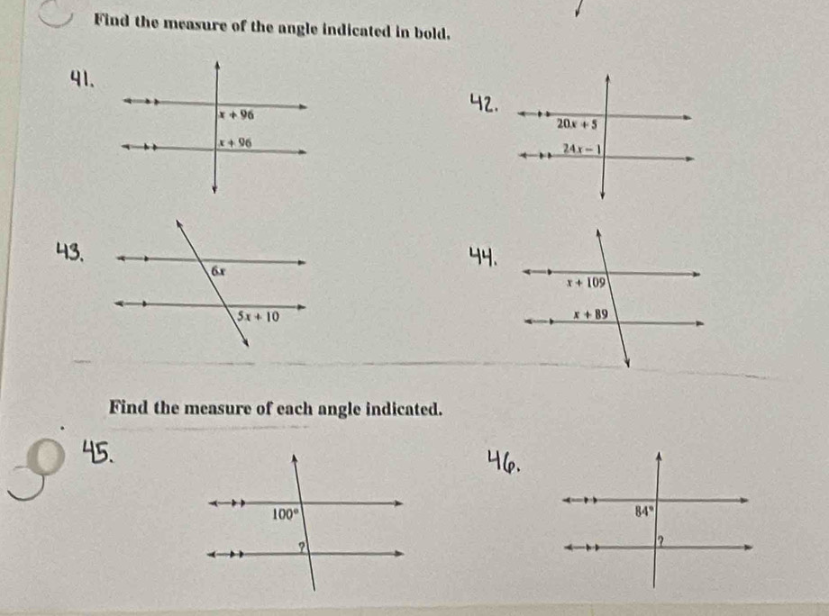 Find the measure of the angle indicated in bold.
41.
.
Find the measure of each angle indicated.