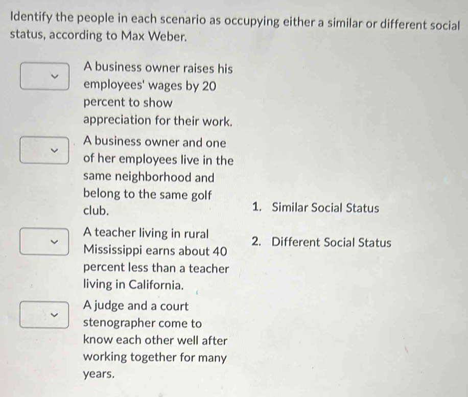 Solved: Identify the people in each scenario as occupying either a ...