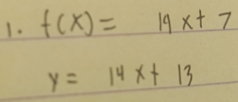 f(x)=14x+7
y=14x+13