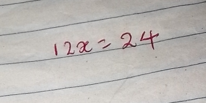 12x=24