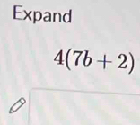 Expand
4(7b+2)