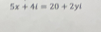 5x+4l=20+2yl