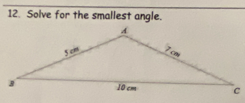 Solve for the smallest angle.