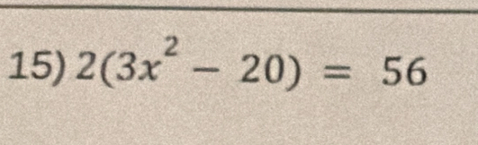 2(3x^2-20)=56