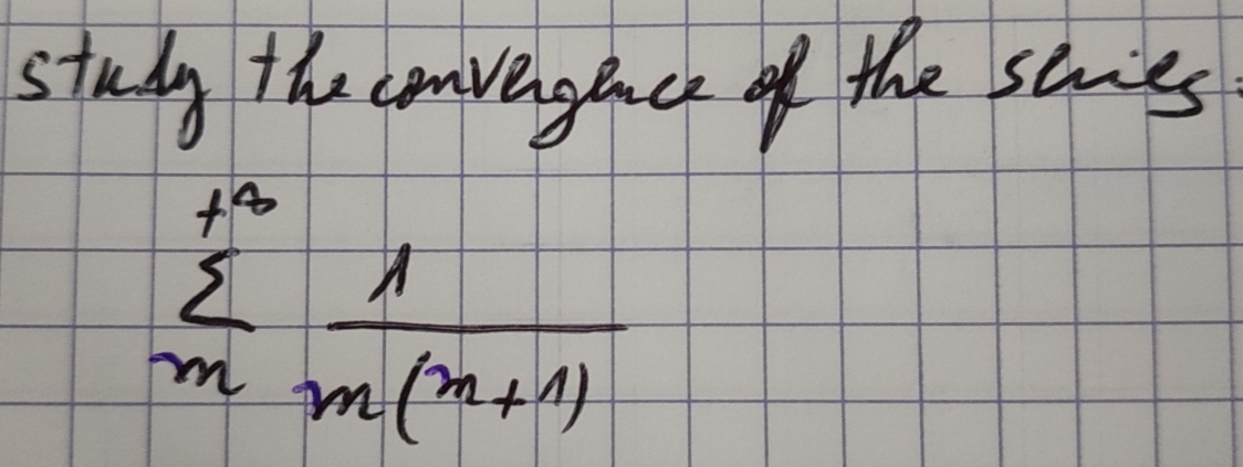 study the convengence of the shies
sumlimits _m^((+frac 1)m) 1/m+1) 