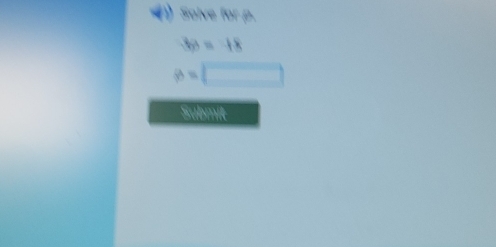 Solve for p.
36=18
p=□
Submit