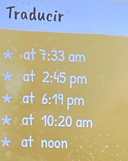 Traducir 
* at 7:33 overline 10
* at 2:45 pm 
* at 6:19 pn n 
* at 10:20 am 
* at noon