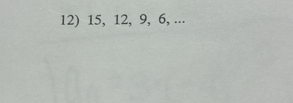 15, 12, 9, 6, ...