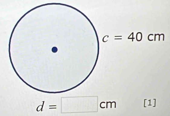 c=40cm
d=□ cm [1]