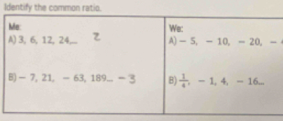 Identify the common ratio.