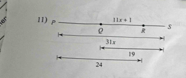 P
11x+1
Q
s
R
31x
19
24