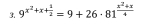 9^(x^2)+x+ 1/2 =9+26· 81^(frac x^2)+x4