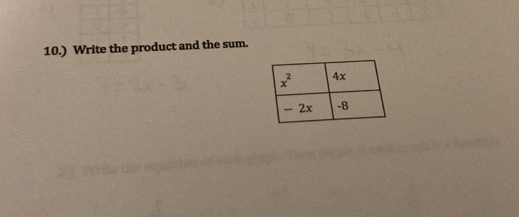 10.) Write the product and the sum.