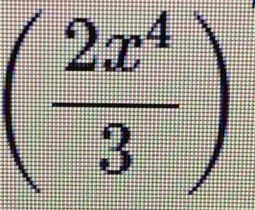 ( 2x^4/3 )