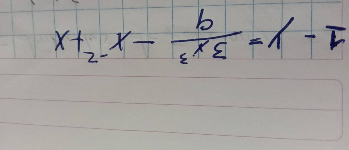 1-y= 3x^3/9 -x^(-2)+x