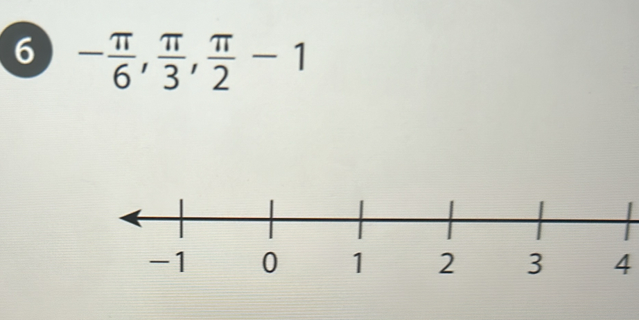 6 - π /6 ,  π /3 ,  π /2 -1
4