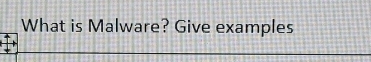 What is Malware? Give examples