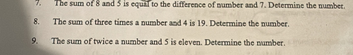 Solved: The sum of 8 and 5 is equal to the difference of number and 7 ...