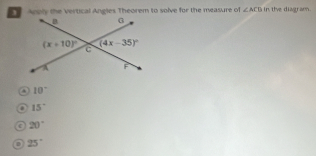∠ ACB in the diagram.
a 10°
15°
a 20°
o 25°