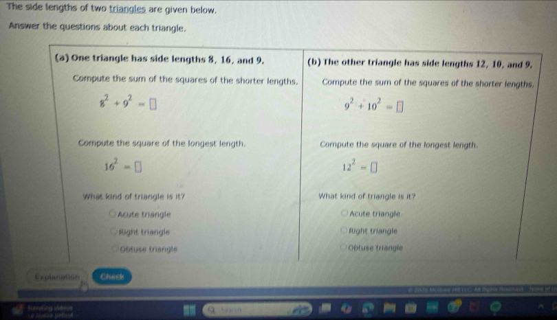 The side lengths of two triangles are given below.
Answer the questions about each triangle.
Explanation Check
Tenting videos