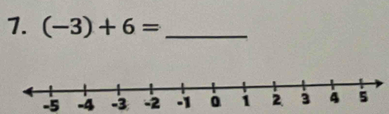 (-3)+6= _
-5 -4