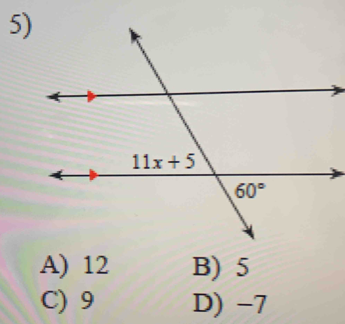 A) 12 B) 5
C) 9 D) -7