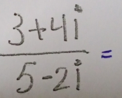  (3+4i)/5-2i =