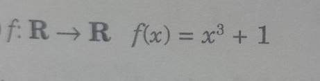 f:Rto Rf(x)=x^3+1