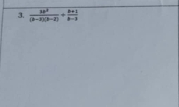  3b^2/(b-3)(b-2) + (b+1)/b-3 