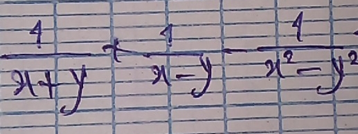  1/x+y + 1/x-y = 1/x^2-y^2 