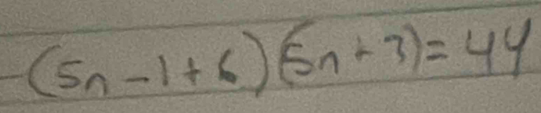 (5n-1+6)(5n+3)=44