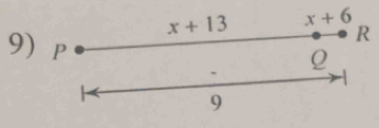 x+13 x+6
R
Q
9) P. 
9