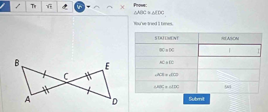 Tr sqrt(± ) × Prove:
△ ABC≌ △ EDC
You've tried 1 times.
Submit