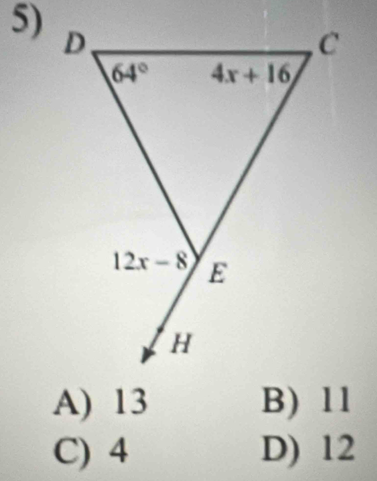 A) 13 B) 11
C) 4 D) 12