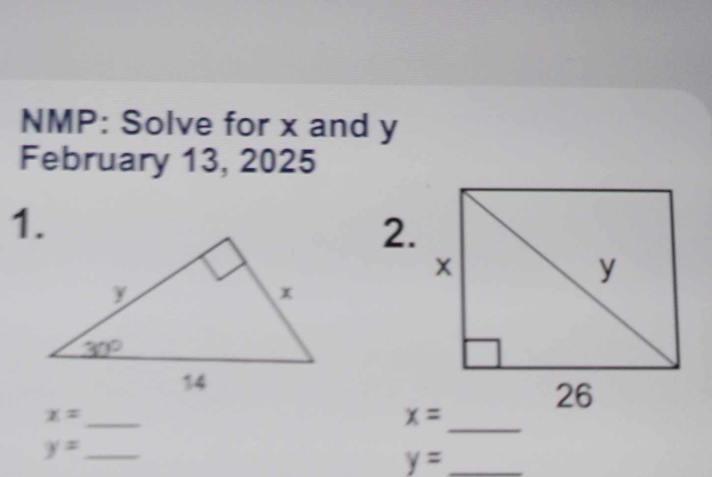 NMP: Solve for x and y
February 13, 2025
2.
_
x=
_
_ y=
y= _