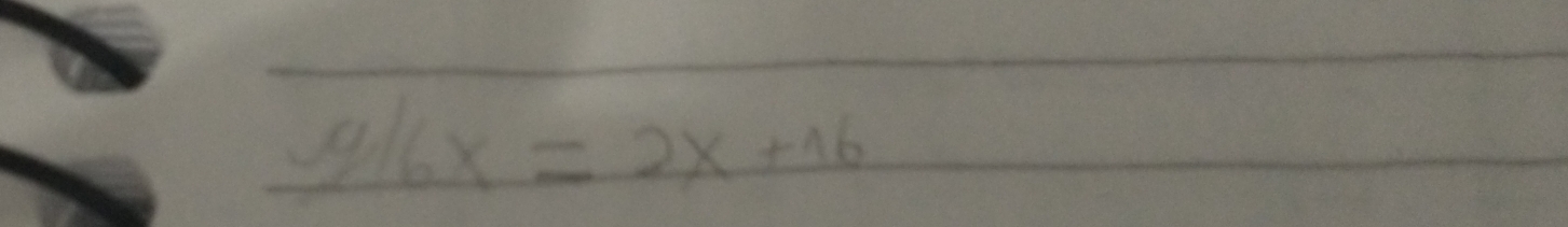 4/6x=2x+16