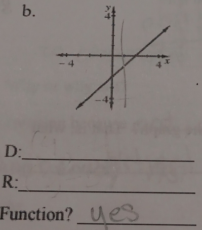 D: 
_ 
R: 
Function? 
_