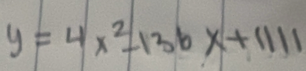 y=4x^2-136x+1111