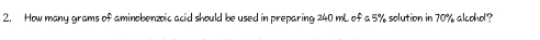 How many grams of aminobenzoic acid should be used in preparing 240 mL of a 5% solution in 70% alcohol?