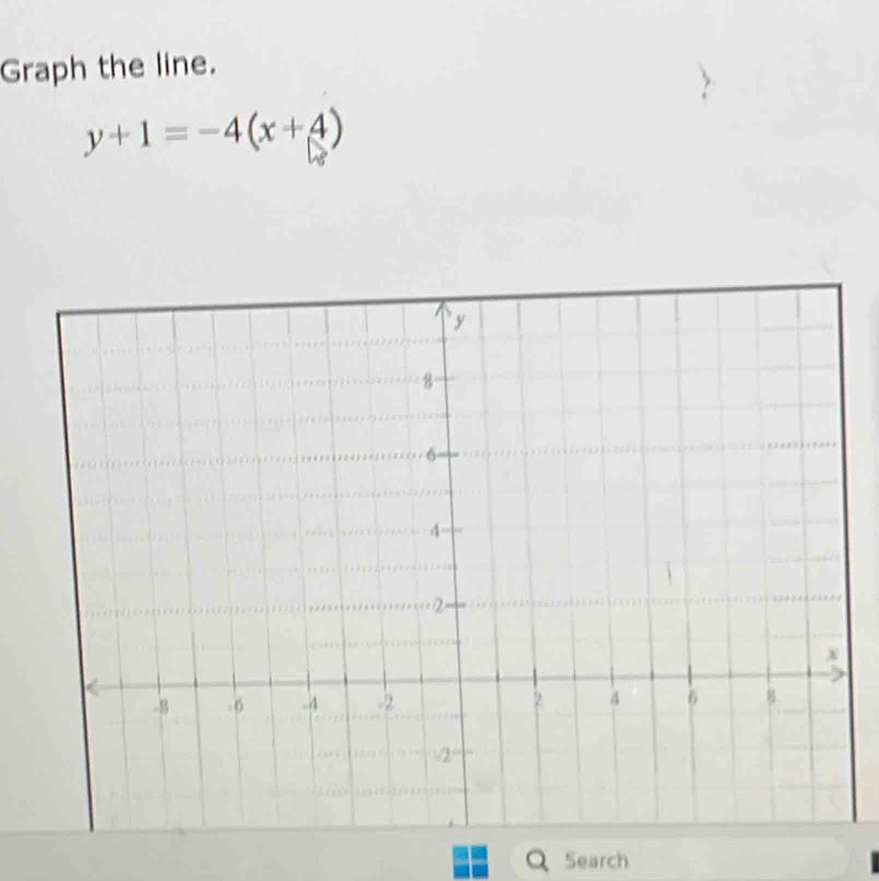 Graph the line.
y+1=-4(x+4)
a Search