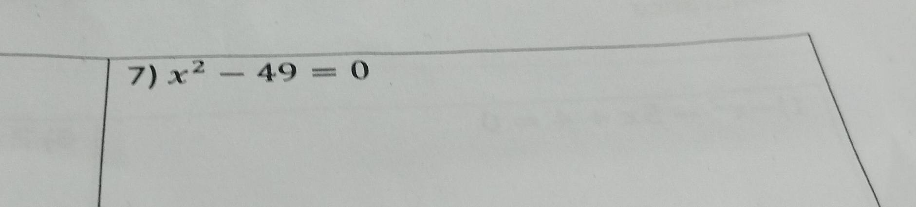 x^2-49=0