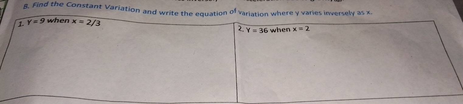 Find the Constant Variation and write the equation of variation where y varies inversely as x.