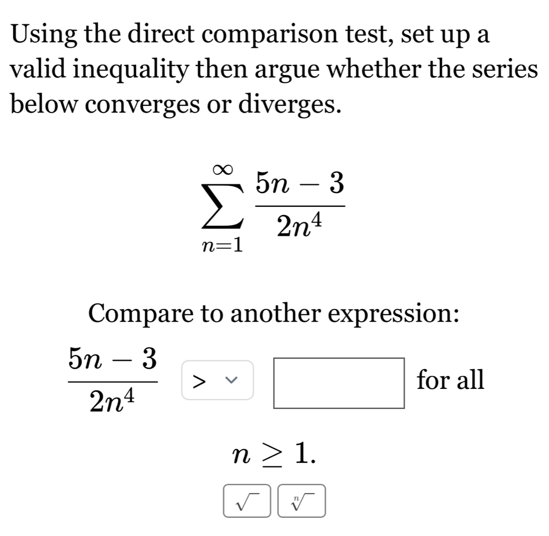 Solved: Using the direct comparison test, set up a valid inequality ...