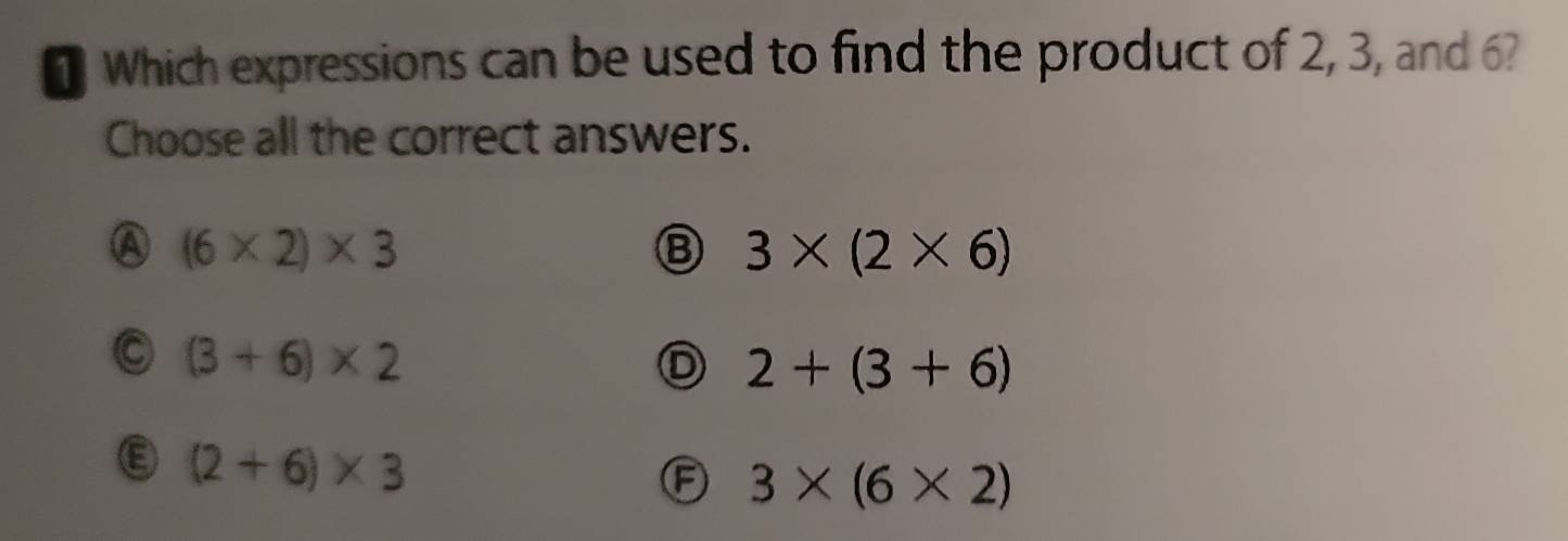 Solved: Which expressions can be used to find the product of 2, 3, and ...