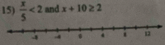  x/5 <2</tex> and x+10≥ 2