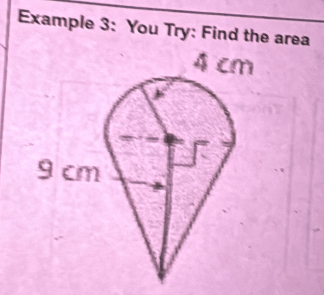 Example 3: You Try: Find the area